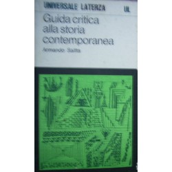 Guida critica alla storia contemporanea - Armando Saitta