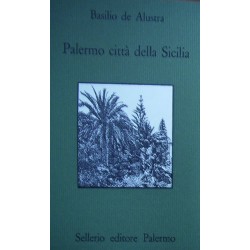 Palermo città della Sicilia - Basilio De Alustra