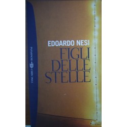 Figli delle stelle - Edoardo Nesi
