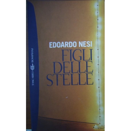 Figli delle stelle - Edoardo Nesi