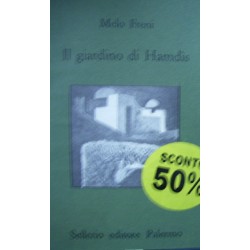 Il giardino di Hamdìs - Melo Freni