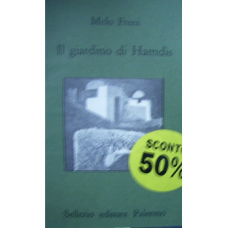 Il giardino di Hamdìs - Melo Freni