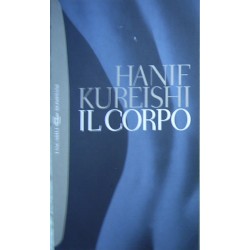 Il corpo - Hanif Kureishi