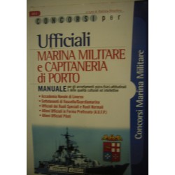 Concorsi per ufficiali marina militare e capitaneria di porto. Manuale - a cura di P. Nissolino