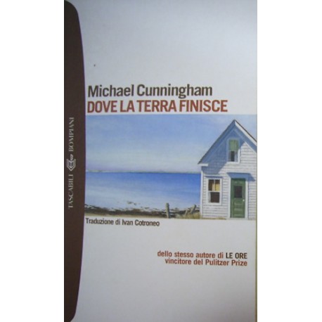 Dove la terra finisce - Michael Cunningham