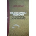 Che gli scandali avvengano - Luca Canali
