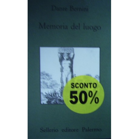 Memoria del luogo - Dante Bernini