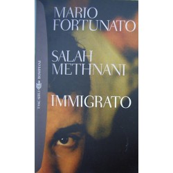 Immigrato - Mario Fortunato/Salah Methnani