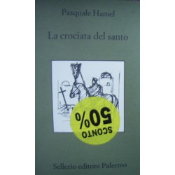 La crociata del santo - Pasquale Hamel