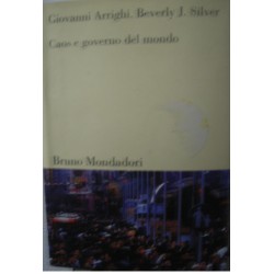 Caos e governo del mondo - G. Arrighi/B. J. Silver