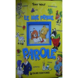 Le mie prime parole - Silvia D'Achille/Tony Wolf