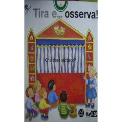 Tira e... osserva! Cosa succede? - Barbara Jelenkovich