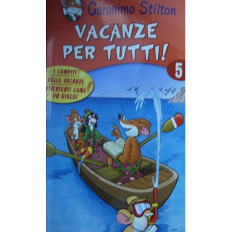 Vacanze per tutti vol.5 - Geronimo Stilton