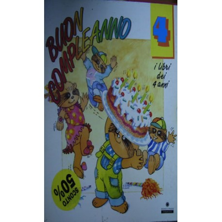 Buon compleanno. I libri dei 4 anni