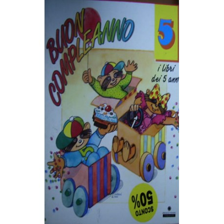 Buon compleanno. I libri dei 5 anni