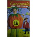 Carnevale. Crea i tuoi costumi - AAVV