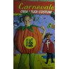 Carnevale. Crea i tuoi costumi - AAVV