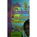 Il libro dei bambini del mondo - Rossano Palazzeschi/Elisa Prati