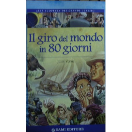 Il giro del mondo in 80 giorni - Jules Verne