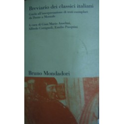 Breviario dei classici italiani da Dante a Montale a cura di G. M. Anselmi, A. Cottignoli, E. Pasquini