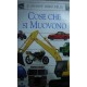 Il grande libro delle cose che si muovono - Sara Hill/Sheila Hanly