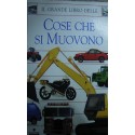 Il grande libro delle cose che si muovono - Sara Hill/Sheila Hanly