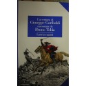 L'avventura di Giuseppe Garibaldi raccontata da Bruno Tobia - Bruno Tobia