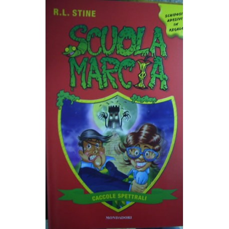 Caccole spettrali. Scuola marcia vol.7 - Robert L. Stine