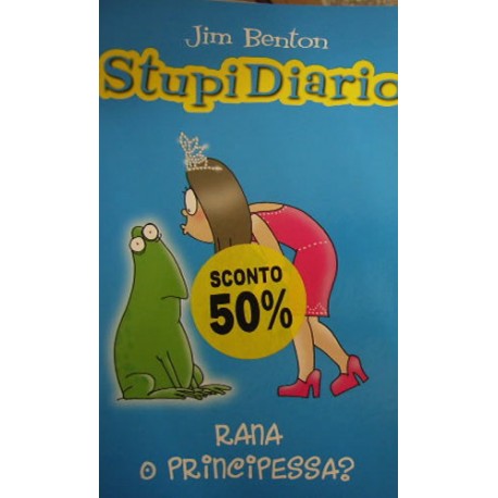 Rana o principessa? Stupidiario vol.3 - Jim Benton