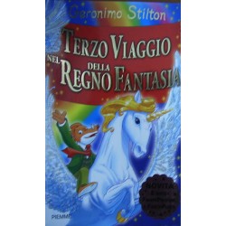 Terzo viaggio nel Regno della Fantasia - Geronimo Stilton