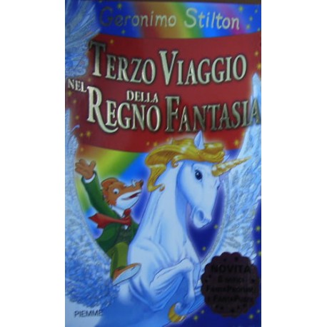 Terzo viaggio nel Regno della Fantasia - Geronimo Stilton