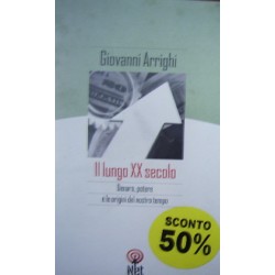 Il lungo XX secolo - Giovanni Arrighi