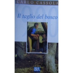 Il taglio del bosco - Carlo Cassola