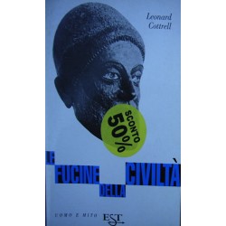 Le fucine delle civiltà - Leonard Cottrell