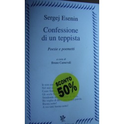 Confessione di un teppista. Poesie e poemetti - Sergej Esenin