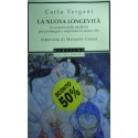 La nuova longevità - Carlo Vergani/Manuela Grassi