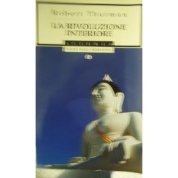 La rivoluzione interiore - Robert A. Thurman