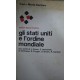 Gli Stati Uniti e l'ordine mondiale - Carlo Maria Santoro