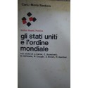 Gli Stati Uniti e l'ordine mondiale - Carlo Maria Santoro