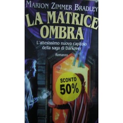 La Matrice Ombra - Marion Zimmer Bradley