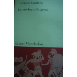 La storiografia greca - L. Canfora