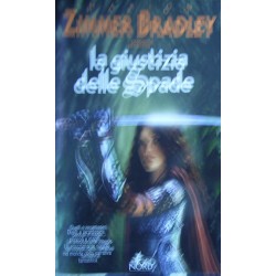 La giustizia delle spade - Marion Zimmer Bradley