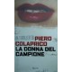 La donna del campione - Piero Colaprico