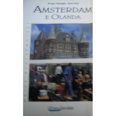 Amsterdam e Olanda - Sergio Battaglia/Rens Bod