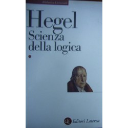 Scienza della logica - Friedrich Hegel