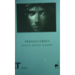 Tragici greci. Eschilo, Sofocle, Euripide - a cura di Simone Beta
