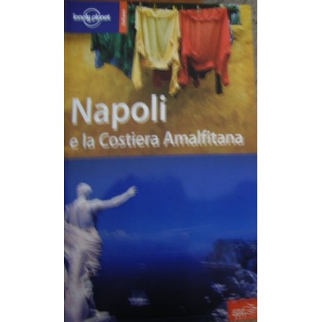Napoli e la costiera amalfitana - Duncan Garwood/Josephine Quintero