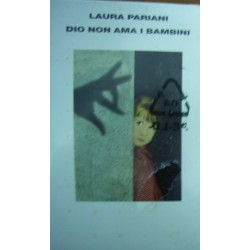 Dio non ama i bambini - Laura Pariani