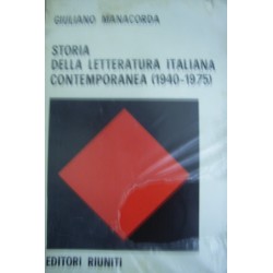 Storia della letteratura italiana contemporanea (1940-1975) - G. Manacorda