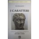 I caratteri. Ediz. bilingue - Teofrasto